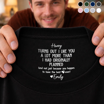 Custom Inside Neck Print T-Shirt - Personalized Anniversary Wedding Gifts For Husband And Wife, Him And Her - Better Together Always