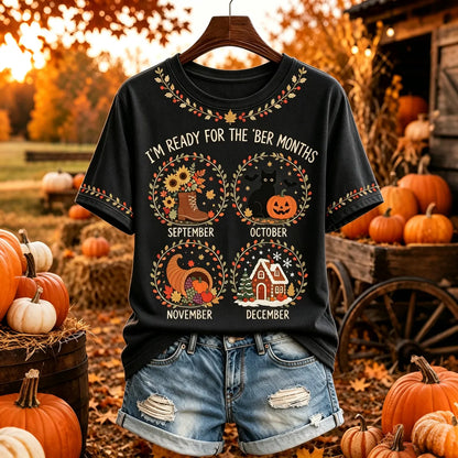 Women's I'm Ready For The 'ber Months Print Crew Neck Short Sleeve T-shirt